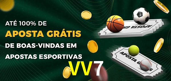 VV7 Ate 100% de Aposta Gratis